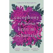 Kerri Ní Dochartaigh Cacophony Of Bone
