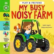 Sophie Aggett My Busy Noisy Farm
