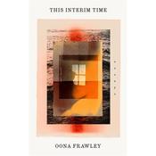 Oona Frawley This Interim Time