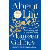 Maureen Gaffney About Life
