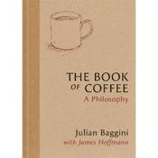 Julian Baggini The Book Of Coffee