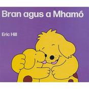 Eric Hill Bran Agus A Mhamó