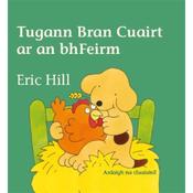 Eric Hill Tugann Bran Cuairt Ar An bhFeirm