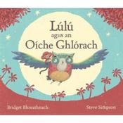Bridger Bhreathnach Lúlú Agus An Oíche Ghlórach