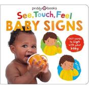 Roger Priddy See, Touch, Feel Baby Signs image
