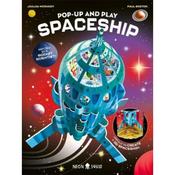 Joalda Morancy Pop-Up and Play Spaceship: Unfold to Create Your Very Own 3D Spaceship!