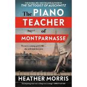 Heather Morris The Piano Teacher Of Montparnasse