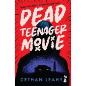 Cethan Leahy Dead Teenager Movie image