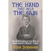 Eoin Shanahan The Hand That Held The Gun
