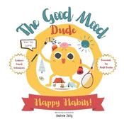 Andrew Jolly The Good Mood Dude: Happy Habits image