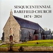 Barefield Pastoral Council Sesquicentennial Barefield Church 1874 - 2024
