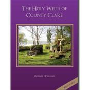 Michael Houlihan The Holy Wells of County Clare