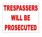 TRESSPASSERS WILL BE PROSECUTED 400X488 CORRIBOARD SAFETY SIGN