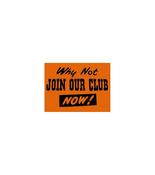 'Why Not Join Our Club Now' Card - 250mm x 200mm