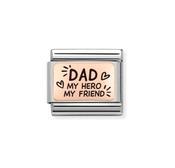 Nomination Composable Classic Link Dad My Hero My Friend in Rosegold