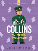 Michael Collins: Soldier and Peacemaker- Children's Book image