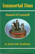 Immortal Dan: Daniel O'Connell in Irish Folklore image