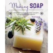 Making Soap. This beginner-friendly guide has everything you need to make 18 lovely soaps. image