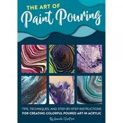 Water Foster - The Art of paint Pouring containing easy step by step projects practical tips and beautiful textured art. image