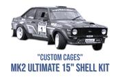 Mk2 ESCORT SHELL KIT ULTIMATE 15" TARMAC SHELL KIT WITH CUSTOM CAGES *P