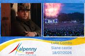 (38) 18/07/2026 Luke Combs - Slane Castle - 3pm - DEPARTING DUNDALK and Mullins Cross only