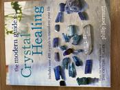 The Modern Guide to Crystal Healing