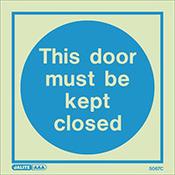 Photoluminescent Sign This Door Must Be Kept Closed HxW: 150x150 image