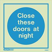 Photoluminescent Sign Close These Doors At Night HxW: 150x150 image