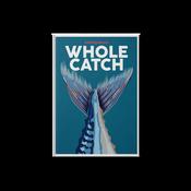 "Whole Catch" by Aishling Moore