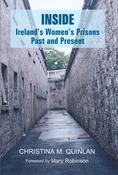 INSIDE: Ireland's Women's Prisons, Past and Present image