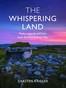 The Whispering Land: Myths, Legends and Lore from the Wild Atlantic Way image