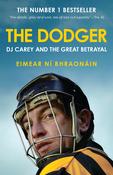 The Dodger: DJ Carey and the Great Betrayal