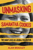 Unmasking Samantha Cookes: The Many Lives of a Serial Fraudster image
