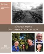 Bord Na Móna Oral History Collection