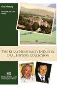 The Kerry Hospitality Industry Oral History Collection