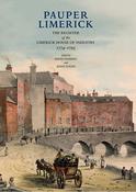 Pauper Limerick: the register of the Limerick House of Industry, 1774–1793 image