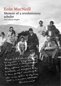 Eoin MacNeill: memoir of a revolutionary scholar image