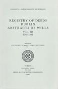 Registry of Deeds, Dublin, Abstracts of Wills, Vol. 3: 1785–1832 image