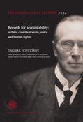 The Eoin MacNeill Lecture 2024 — Records for accountability: archival contributions to justice and human rights