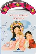 Our Blessed Mother