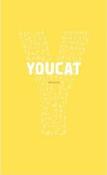 YOUCAT: The Youth Catechism Of The Catholic Church