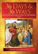 36 Days &amp;amp; 36 Ways: Daily Meditations from Advent to the Epiphany - Year B image