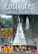 Lourdes: Pilgrimage &amp;amp; Healing