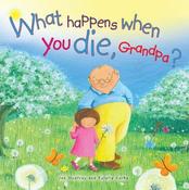 What Happens When You Die, Grandpa? image