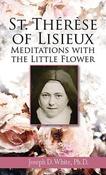 St. Therese Of Lisieux: Meditations With The Little Flower image