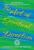 The Art Of Spiritual Direction: A Guide To Ignatian Practice image