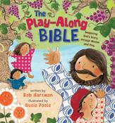 The Play-Along Bible : Imagining God's Story through Motion and Play image