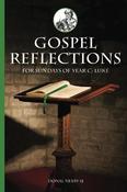 Gospel Reflections For Sundays Of Year C: Luke