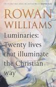 Luminaries : Twenty Lives that Illuminate the Christian Way image