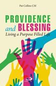 Providence &amp;amp; Blessing: Living A Purpose Filled Life image